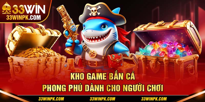 Kho game đa dạng và hấp dẫn để người chơi thoải mái lựa chọn