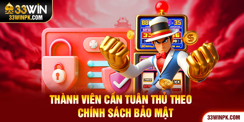 Thành viên cần tuân thủ theo đúng các quy định