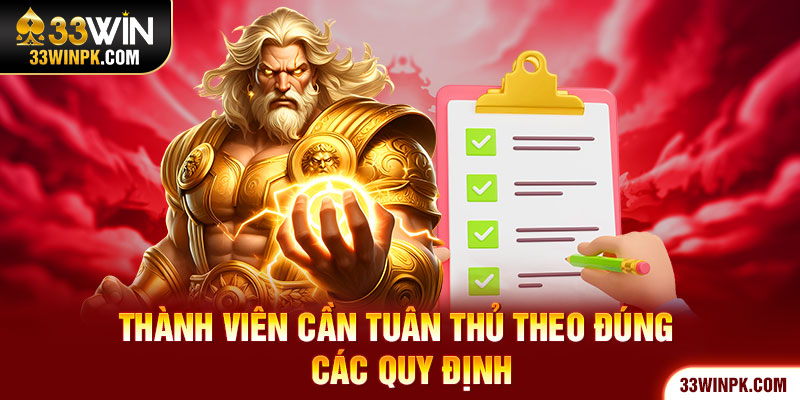 Thành viên cần tuân thủ theo chính sách bảo mật